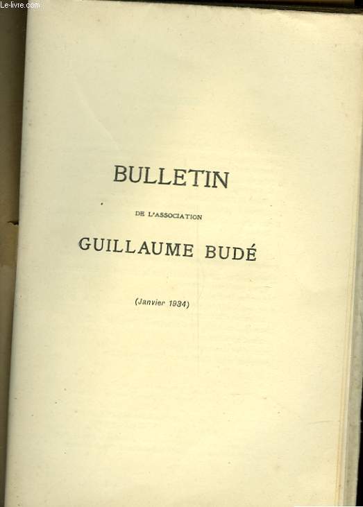 BULLETIN DE L'ASSOCIATION GUILLAUME BUDE - JANVIER 1934