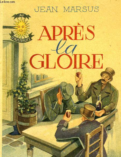 APRES LA GLOIRE