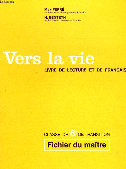 VERS LA VIE