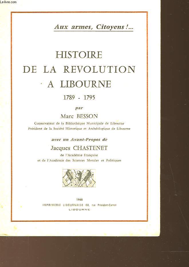 HISTOIRE DE LA REVOLUTION A LLIBOURNE 1789-1795