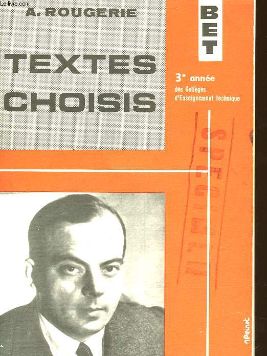 TEXTES CHOISIS - EXPLICATIONS FRANCAISES - LECTURES SUIVIES ET DIRIGEES