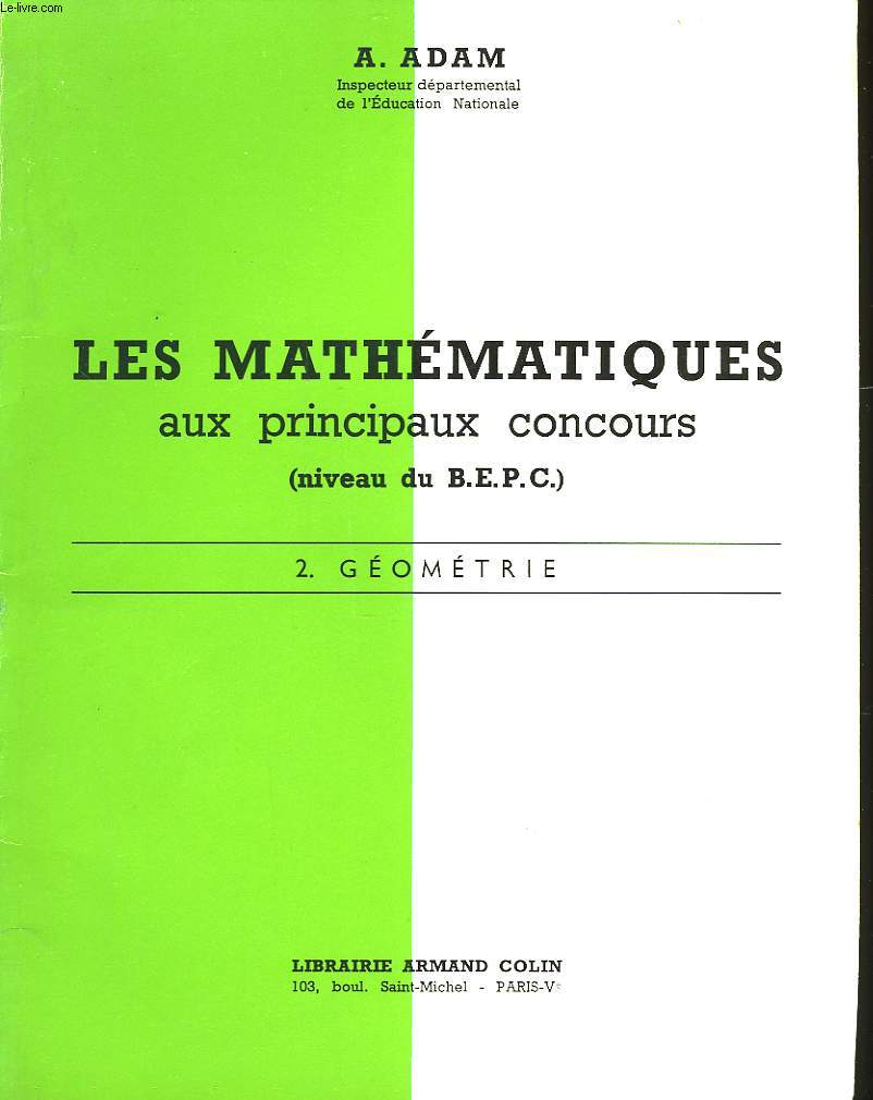LES MATHEMATIQUES AUX PRINCIPAUX CONCOURS (NIVEAU B.E.P.C.) - 2 GEOMETRIE