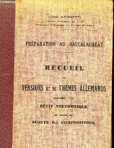 PREPARATION AU BACCALAUREAT - RECEUIL DE VERSIONS ET DE THEMES ALLEMANDS