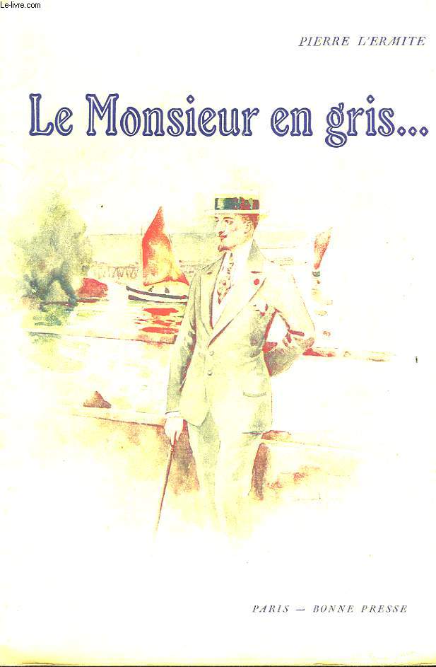 LE MONSIEUR EN GRIS...