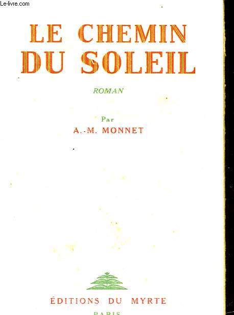 LE CHEMIN DU SOLEIL