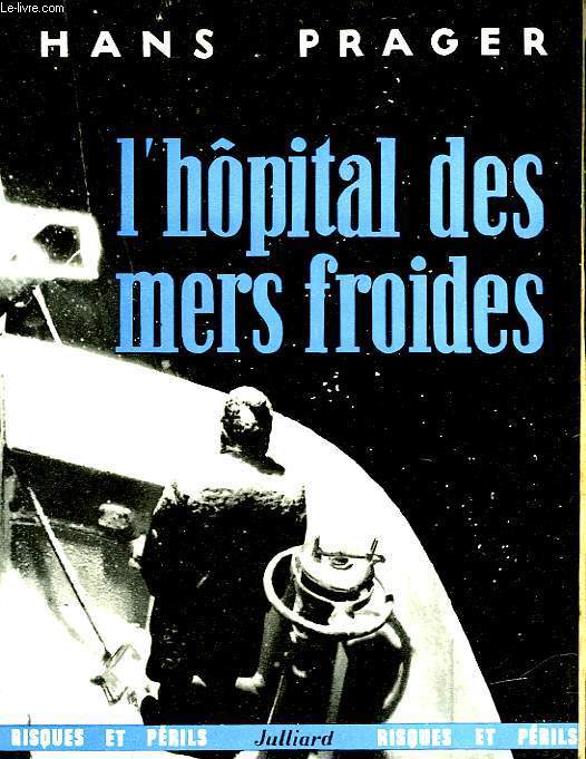 L'HOPITAL DES MERS FROIDES - ORKAN IN HHE BRENINSEL