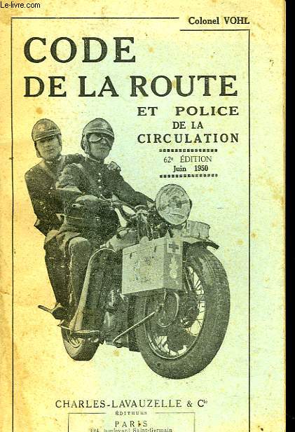 CODE DE LA ROUTE ET POLICE DE LA CIRCULATION