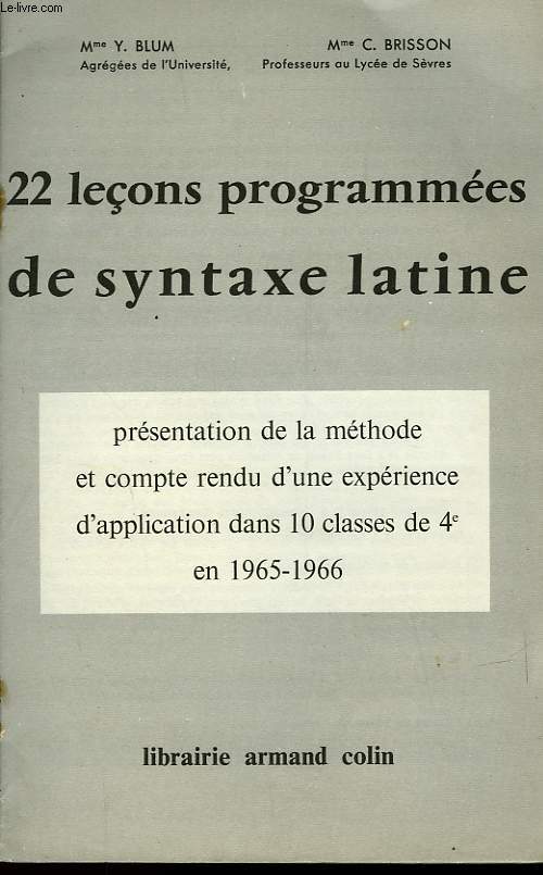 22 LECONS PROGRAMMEES DE SYNTAXE LATINE