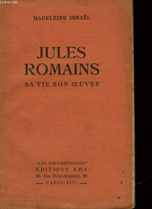 JULES ROMAINS SA VIE SON OEUVRE