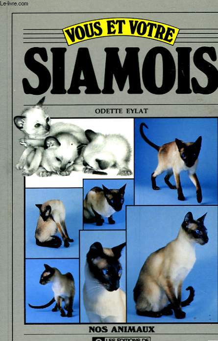 VOUS ET VOTRE SIAMOIS