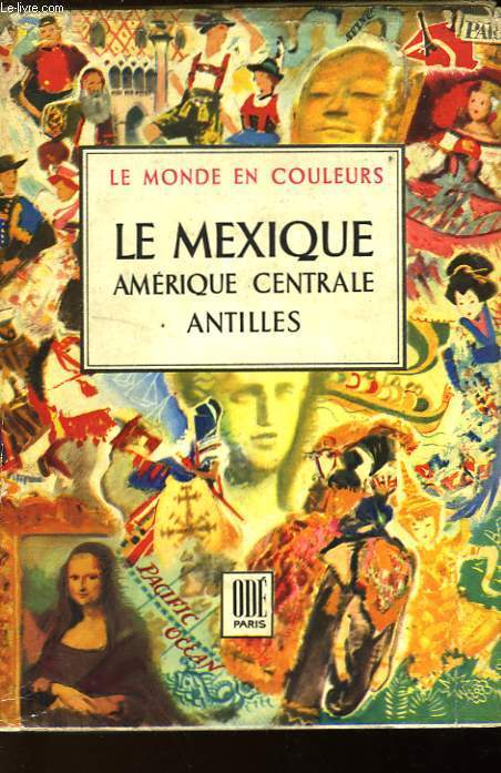 LE MEXIQUE AMERIQUE CENTRALE ANTILLE