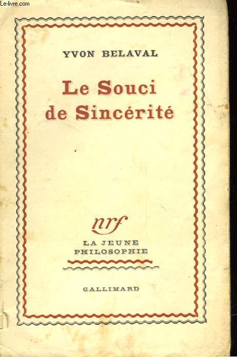 LE SOUCI DE SINCERITE