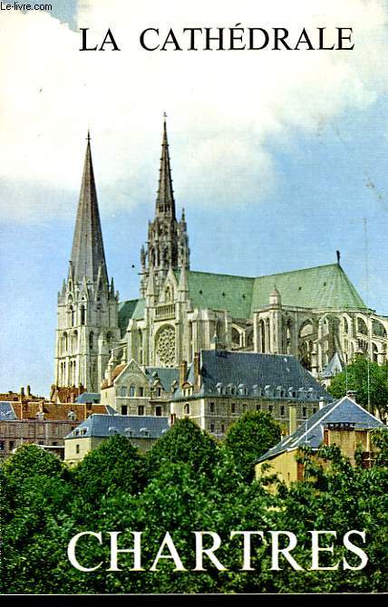 MONOGRAPHIE DE LA CATHEDRALE DE CHARTRES