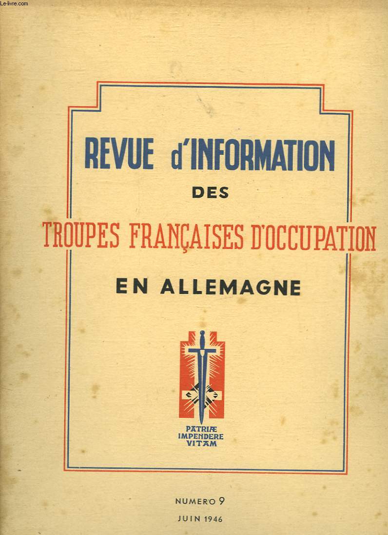 REVUE D'INFORMATION DES TROUPES FRANCAISES D'OCCUPATION EN ALLEMAGNE - NUMERO 9