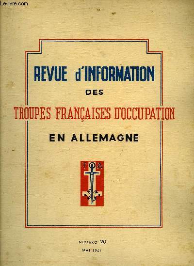 REVUE D'INFORMATION DES TROUPES FRANCAISES D'OCCUPATION EN ALLEMAGNE - NUMERO 20