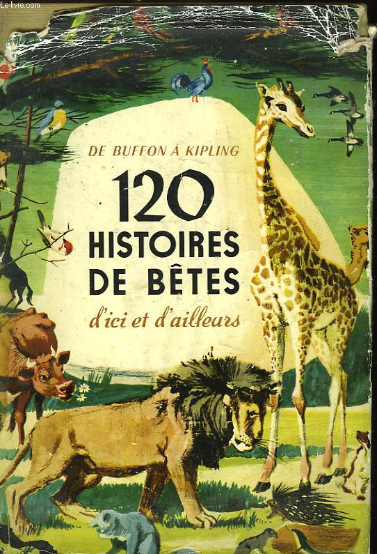 120 HISTOIRES DE BETES D'ICI ET D'AILLEURS