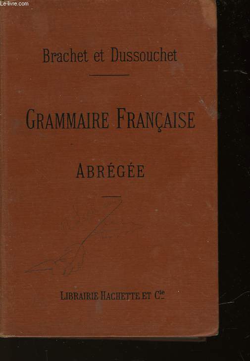 GRAMMAIRE FRANCAISE ABREGEE - THEORIE ET EXERCICES