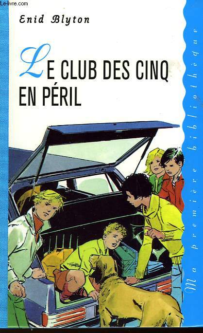 LE CLUB DES CINQ EN PERIL