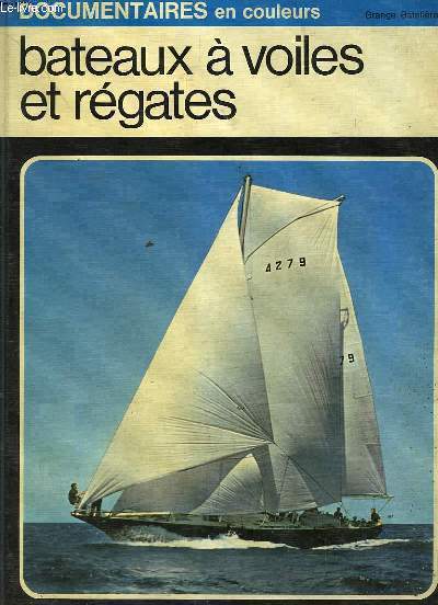 BATEAUX A VOILES ET REGATTES