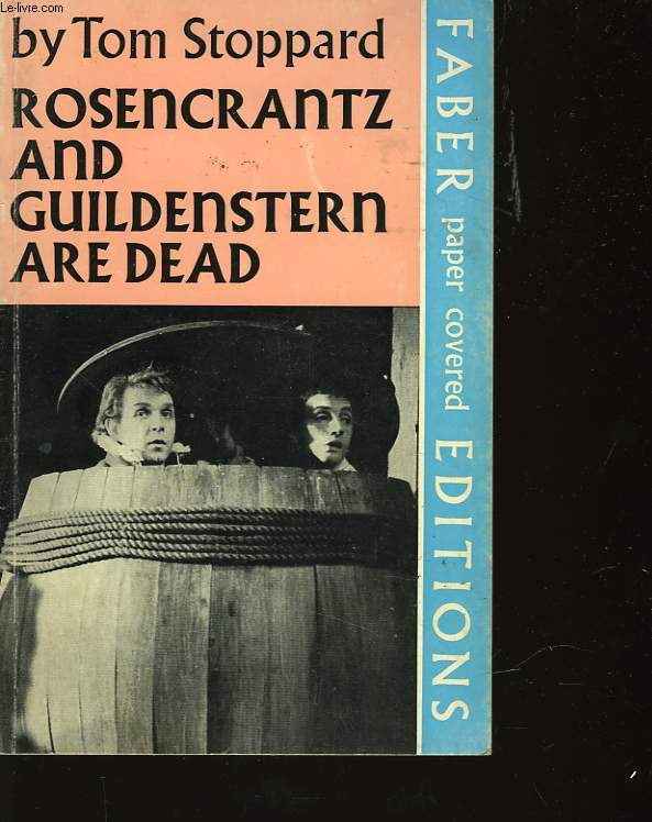 ROSENCRANTZ AND GUILDENSTERN ARE DEAD