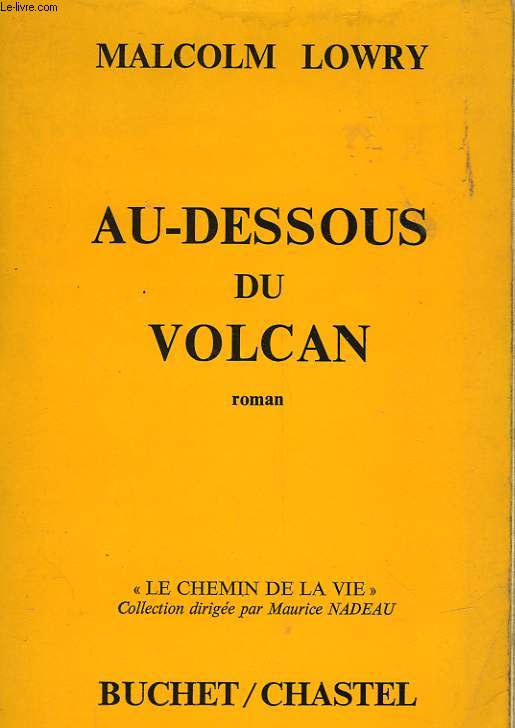 AU-DESOSUS DU VOLCAN - UNDER THE VOLCANO