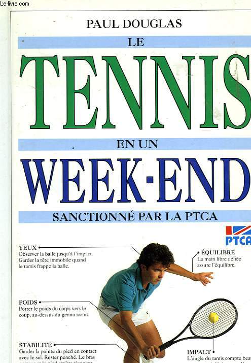 LE TENNIS EN UN WEEK-END