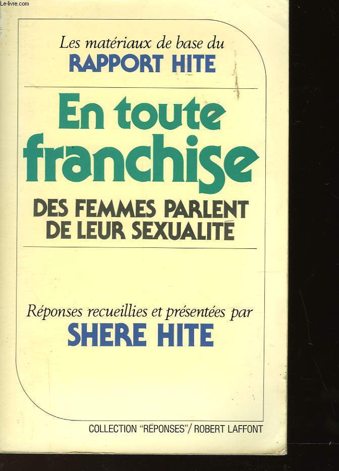 EN TOUTE FRANCHISE : DES FEMMES PARLENT DE LEUR SEXUALITE