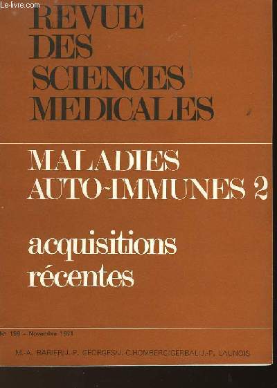 REVUE DES SCIENCES MEDICALES - MALADIES AUTO-IMMUNES 2 - ACQUISITIONS RECENTES