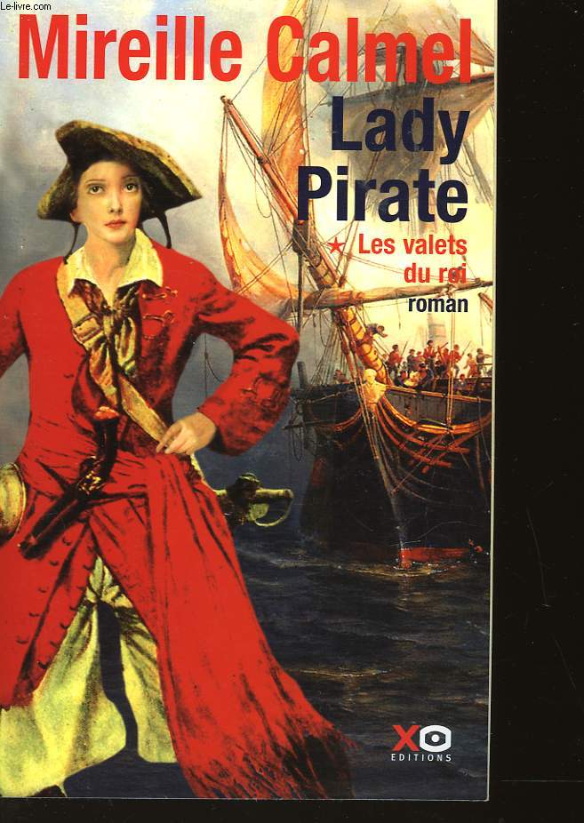 LADY PIRATE - TOME 1 - LES VALETS DU ROI