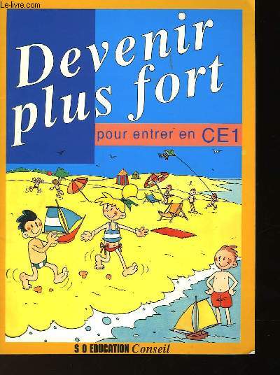 DEVENIR PLUS FOR POUR ENTRER EN CE1