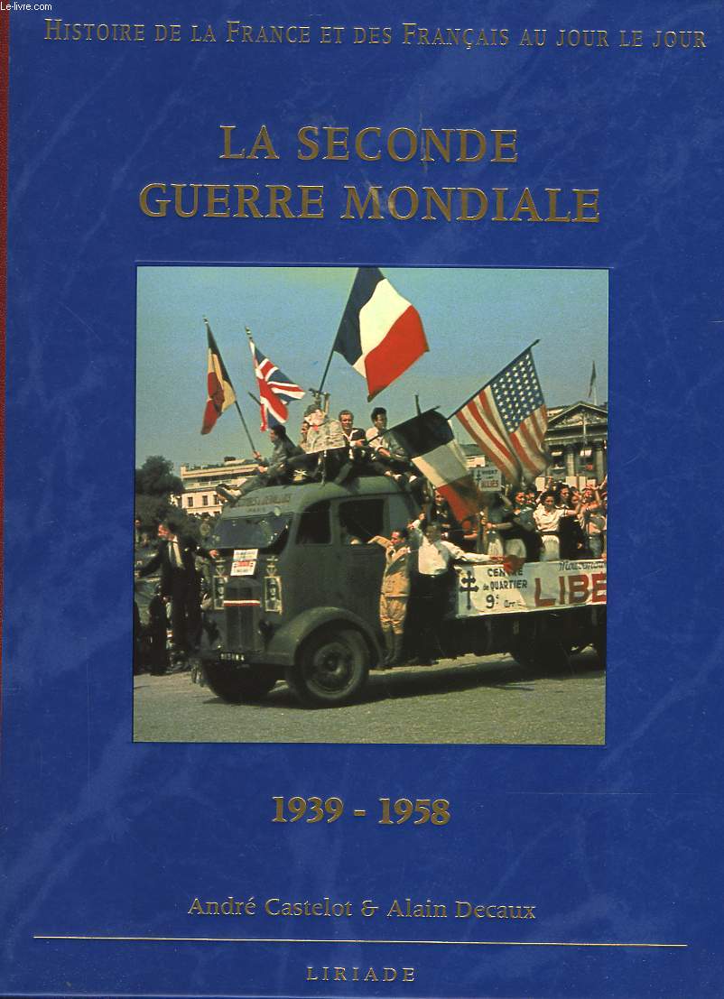 LA SECONDE GUERRE MONDIALE - 1939-1958
