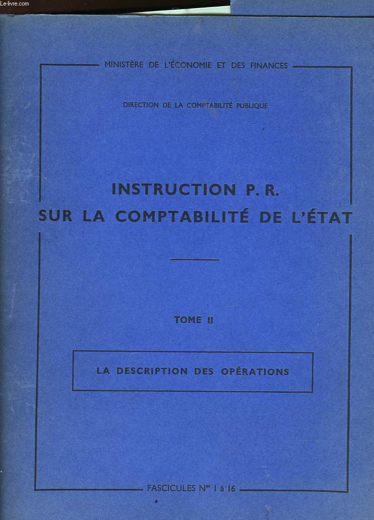 INSTRUCTION P.R. SUR LA COMPTABILITE DE L'ETAT - 2 VOLUMES