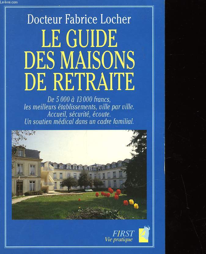 LE GUIDE DES MAISONS DE RETRAITE