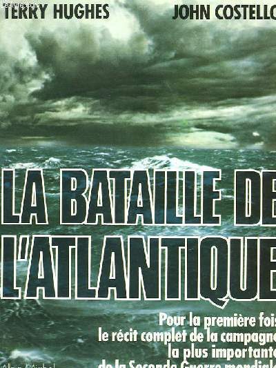 LA BATAILLE DE L'ATLANTIQUE