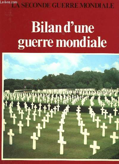 BILAN D'UNE GUERRE MONDIALE