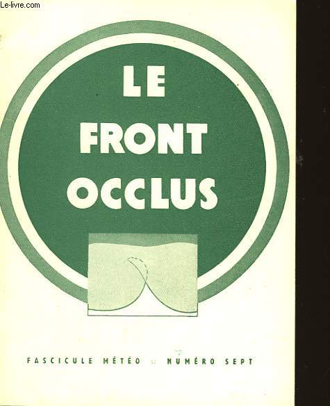 FASCICULE METEO - N7 - LE FRONT OCCLUS