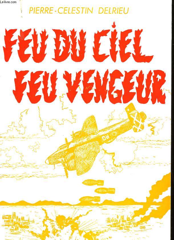 FEU DU CIEL, FEU VENGEUR