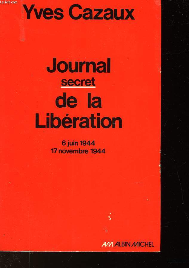 JOURNAL SECRET DE LA LIBERATION