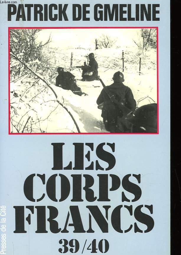 LES CORPS-FRANCS 39-40