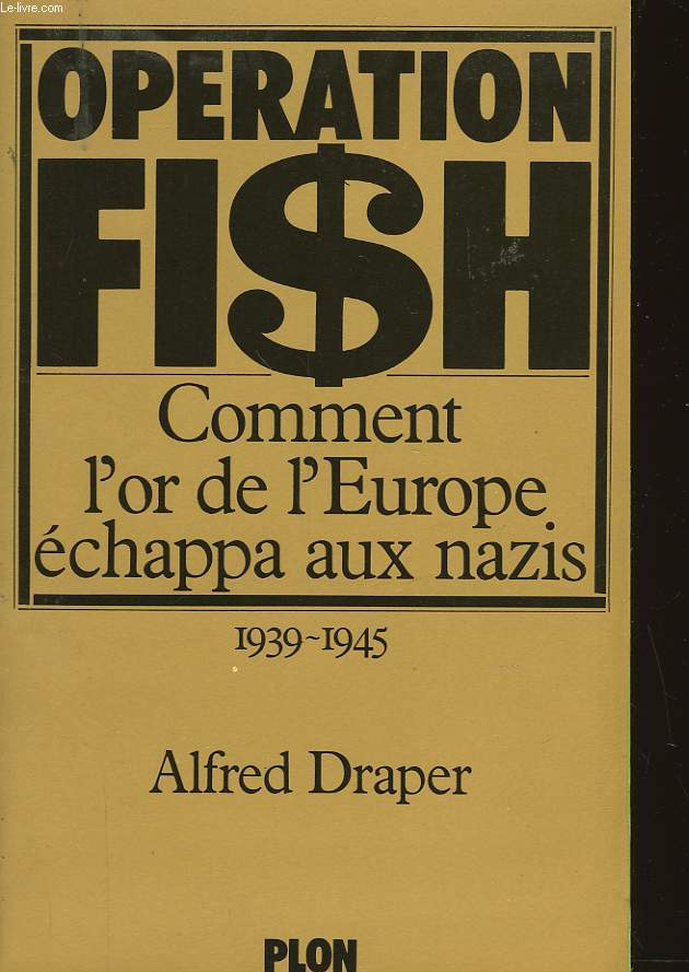 OPERATION FISH 1939-1945
