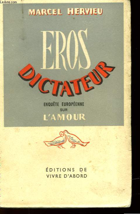 EROS DICTATEUR - ENQUETE EUROPEENNE SUR L'AMOUR