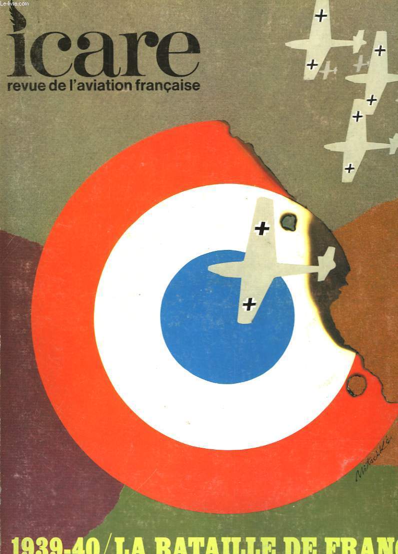 ICARE N54 - 1939-40 / LA BATAILLE DE FRANCE : VOLUME 1 : LA CHASSE