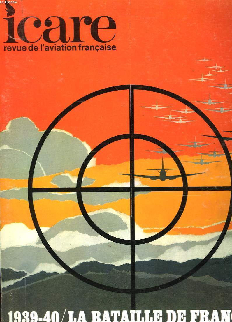 ICARE N°55 - 1939-40 / LA BATAILLE DE FRANCE - VOLUME II: LA CHASSE