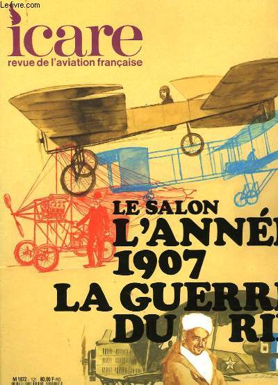 ICARE N121 - LE SALON DE L'ANNEE 1907 LA GUERRE DU RIF