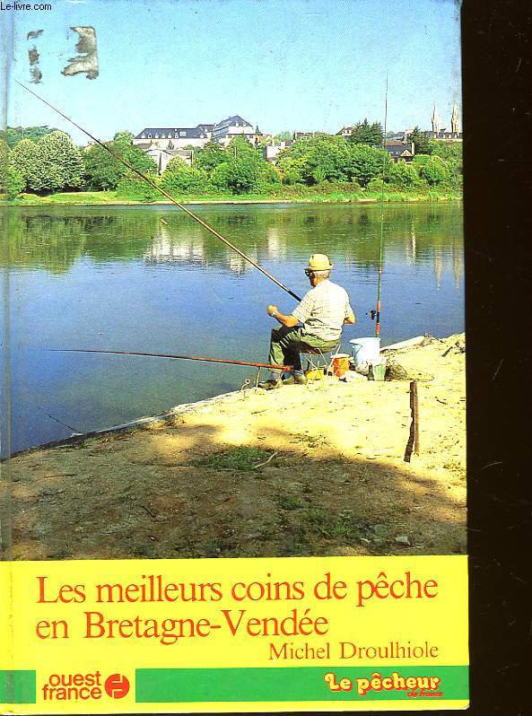 LES MEILLEURS COINS DE PECHE EN BRETAGNE-VENDEE