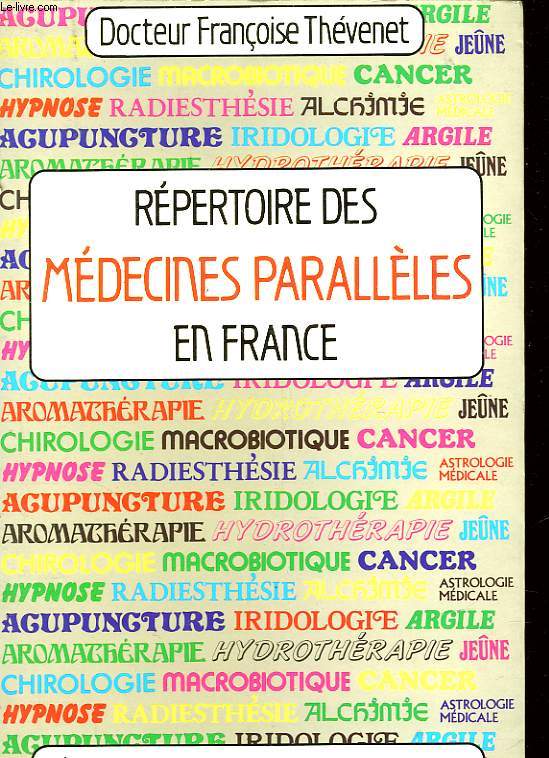 REPERTOIRE DES MEDECINES PARALLELES EN FRANCE