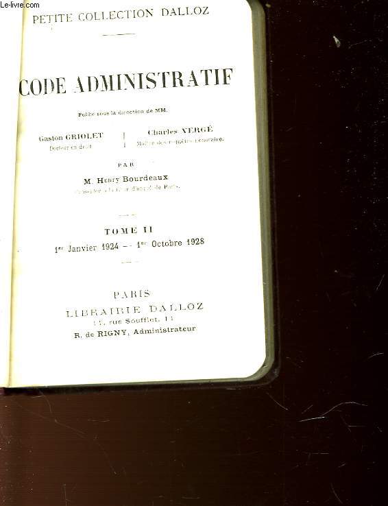 CODE ADMINISTRATIF - TOME II - 1ER JANVIER 1924 - 1 OCTOBRE 1928
