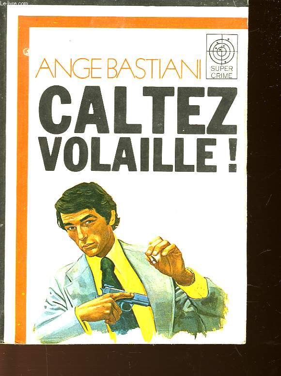 CALTEZ VOLAILLE!