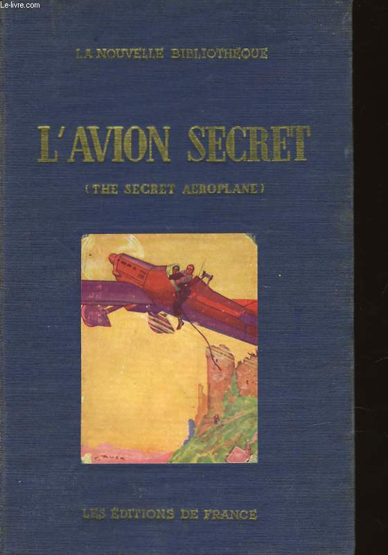L'AVION SECRET - THE SECRET AEROPLANE