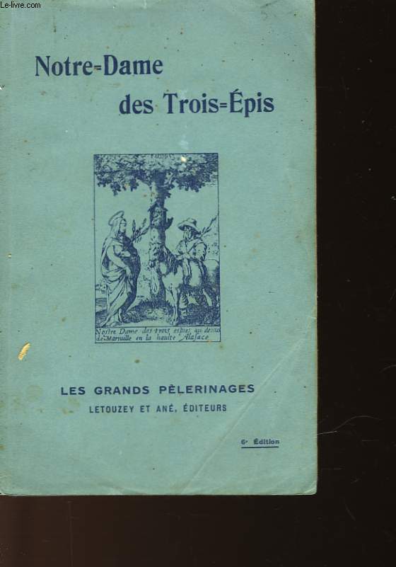 NOTRE-DAME DES TROIS-EPIS EN ALSACE 1941-1925